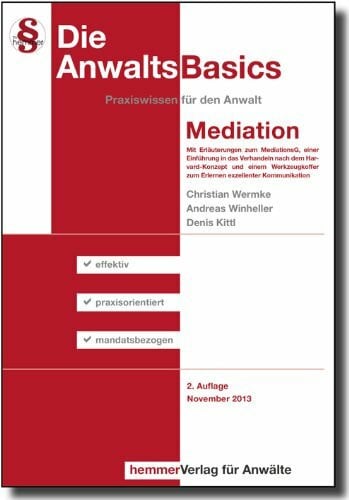 Mediation: Praxiswissen für den Anwalt (AnwaltsBasics)