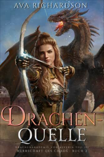 Drachenquelle (Herrschaft des Chaos, Band 2)