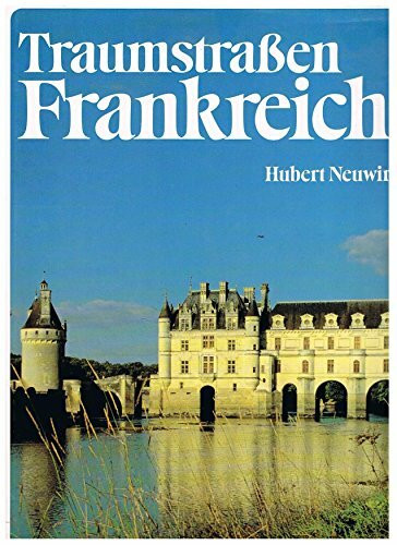 Traumstraßen Frankreichs