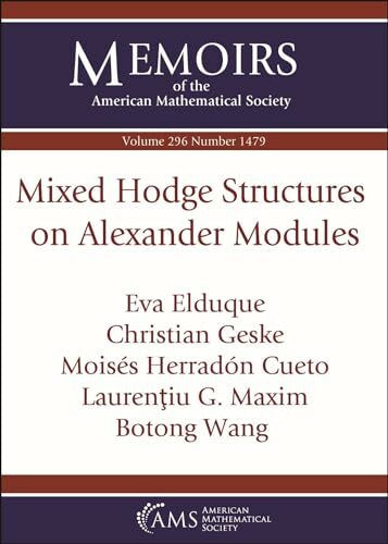 Mixed Hodge Structures on Alexander Modules (Memoirs of the American Mathematical Society)