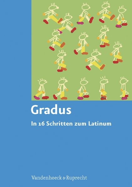 Gradus: In 16 Schritten zum Latinum