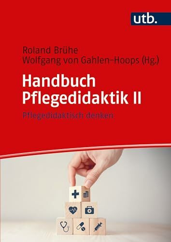 Handbuch Pflegedidaktik II: Pflegedidaktisch denken