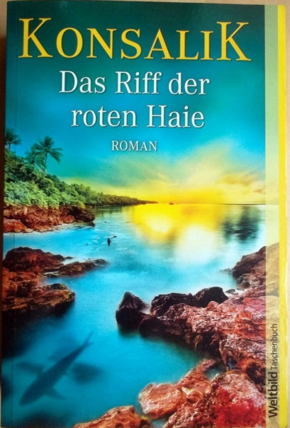 Das Riff der roten Haie (Allgemeine Reihe. Bastei Lübbe Taschenbücher)