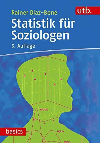 Statistik für Soziologen (utb basics)