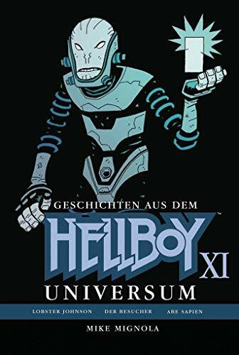 Geschichten aus dem Hellboy Universum 11: Lobster Johnson; Der Besucher; Abe Sapien