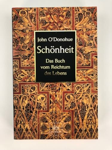 Schönheit. Das Buch vom Reichtum des Lebens.