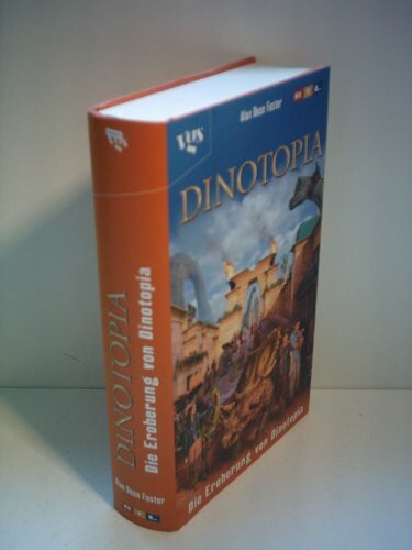 Die Eroberung von Dinotopia. Ein Roman aus der Welt von Dinotopia