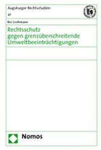 Rechtsschutz gegen grenzüberschreitende Umweltbeeinträchtigungen