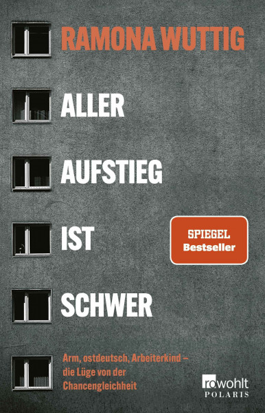 Aller Aufstieg ist schwer: Arm, ostdeutsch, Arbeiterkind – die Lüge von der Chancengleichheit