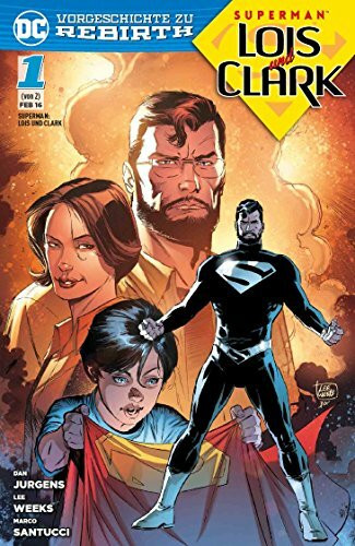 Superman: Lois & Clark: Bd. 1: Ankunft