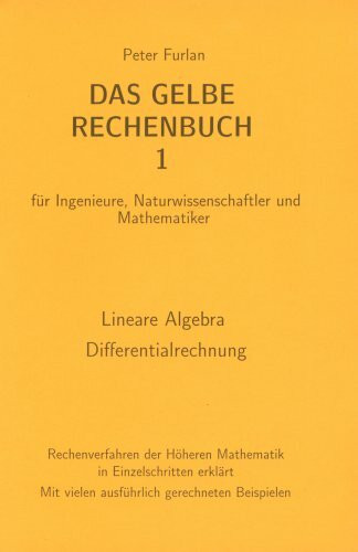Das Gelbe Rechenbuch 01. Lineare Algebra, Differentialrechnung
