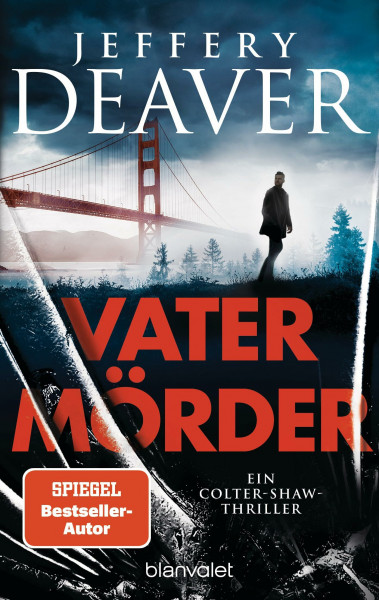 Vatermörder: Ein Colter-Shaw-Thriller (Die Colter-Shaw-Reihe, Band 3)