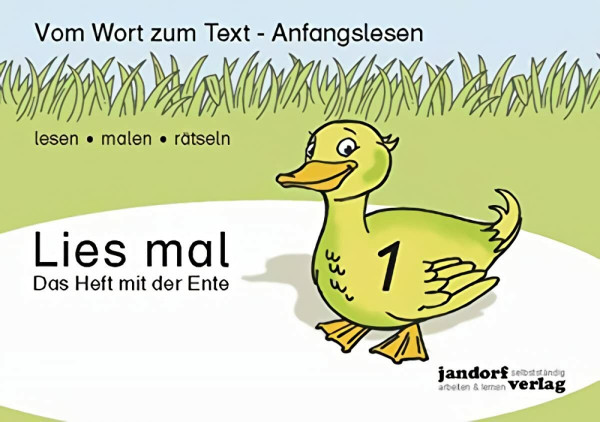 Lies mal 1 - Das Heft mit der Ente: Vom Wort zum Text - Anfangslesen