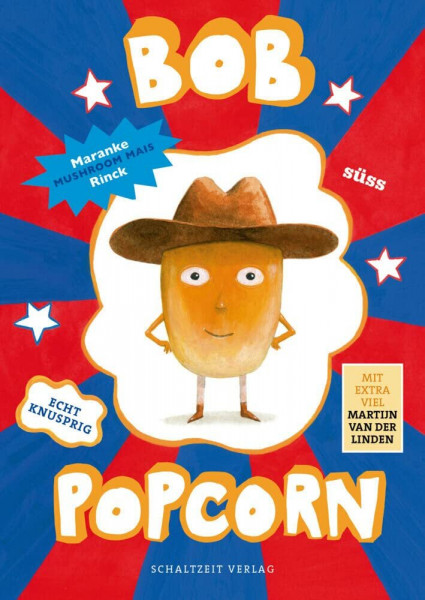 Bob Popcorn: Lustige Abenteuer für Leseanfänger – Band 1: - das sprechende Maismännchen - erstes Lesealter Jungen und Mädchen 6 - 10 Jahre (Die Abenteuer von Bob Popcorn)