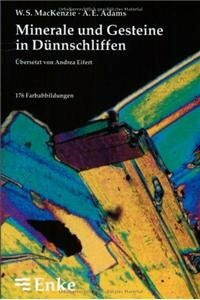 Mineralien und Gesteine in Dünnschliffen