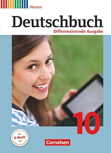 Deutschbuch - Sprach- und Lesebuch - Differenzierende Ausgabe Hessen 2011 - 10. Schuljahr: Schulbuch (Deutschbuch, Differenzierende Ausgabe Hessen 2011, 10. Schuljahr)