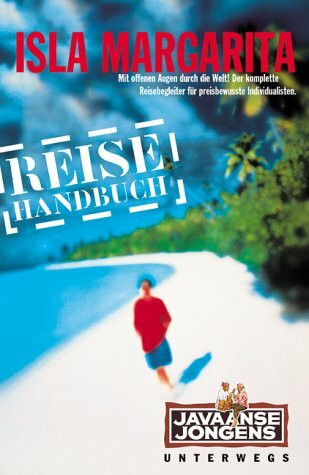 Isla Margarita - Reisehandbuch und Inselkunde