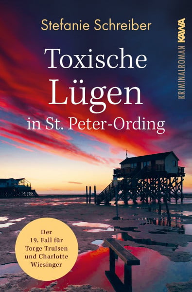 Toxische Lügen in St. Peter-Ording: Der 19. Fall für Torge Trulsen und Charlotte Wiesinger (Torge Trulsen und Charlotte Wiesinger - Kriminalroman)
