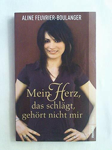 Mein Herz, das schlägt, gehört nicht mir