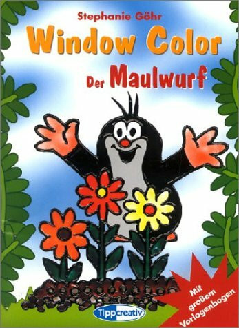 Window Color - Der Maulwurf