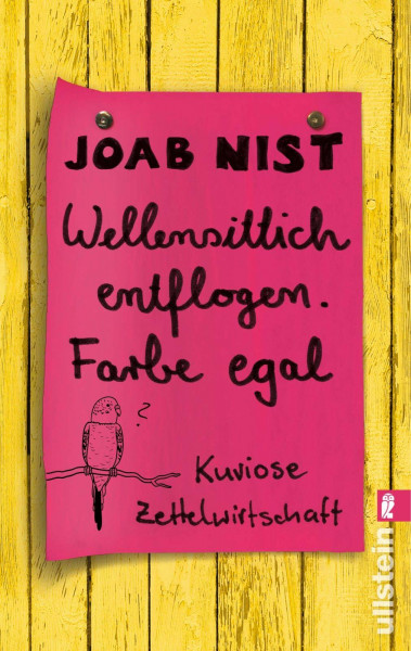 Wellensittich entflogen - Farbe egal: Kuriose Zettelwirtschaft (0)