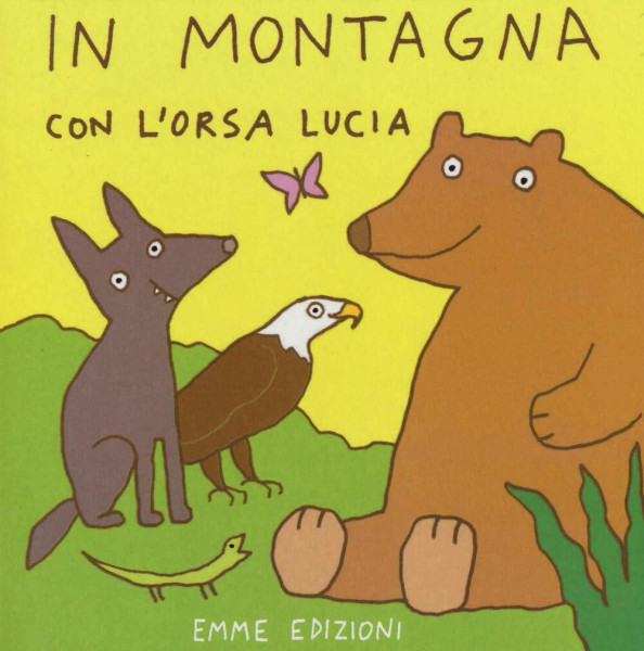 In montagna con l'orsa Lucia (Primi libri)