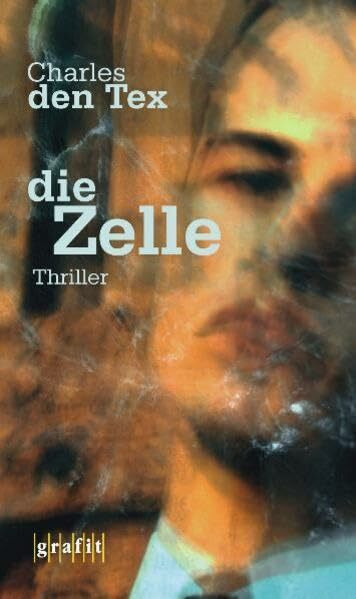 Die Zelle: Thriller