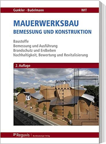 Mauerwerksbau: Bemessung und Konstruktion