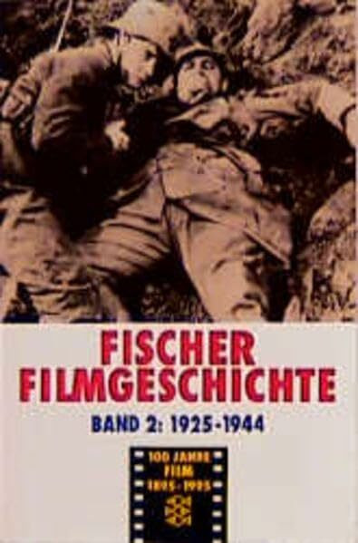 Fischer Filmgeschichte: Der Film als gesellschaftliche Kraft 1925-1944