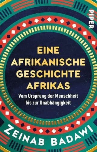 Eine afrikanische Geschichte Afrikas: Vom Ursprung der Menschheit bis zur Unabhängigkeit | Nominiert für das Wissenschaftsbuch des Jahres 2025