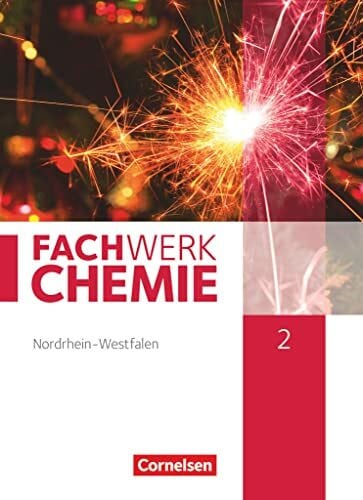 Fachwerk Chemie - Nordrhein-Westfalen 2013 - Band 2: 9./10. Schuljahr: Schulbuch