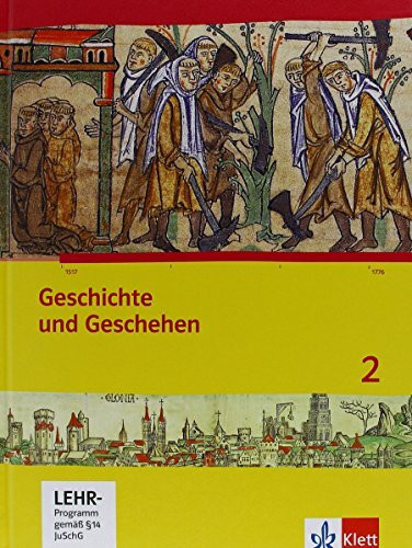 Geschichte und Geschehen 2. Ausgabe Hessen, Saarland Gymnasium: Schulbuch mit CD-ROM Klasse 7 (G8), Klasse 8 (G9) (Geschichte und Geschehen. Sekundarstufe I)
