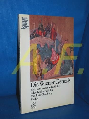 Die Wiener Genesis: Eine kunstwissenschaftliche Bilderbuchgeschichte