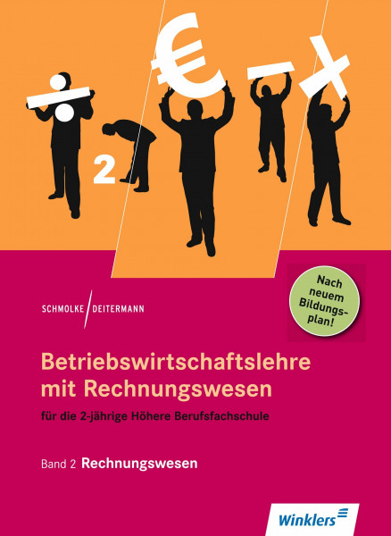 Betriebswirtschaftslehre mit Rechnungswesen für die 2-jährige Höhere Berufsfachschule: Band 2: Rechnungswesen: Schülerband
