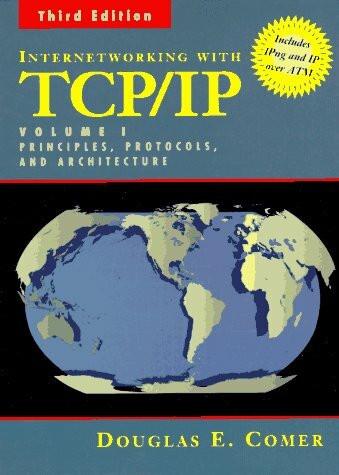 Internetworking With Tcp/Ip: Principles, Protocols, and Architecture