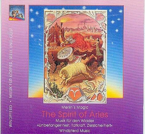 The Spirit of Aries, 1 CD-Audio: Musik für den Widder. Unbefangenheit, Tatkraft, Zielsicherheit