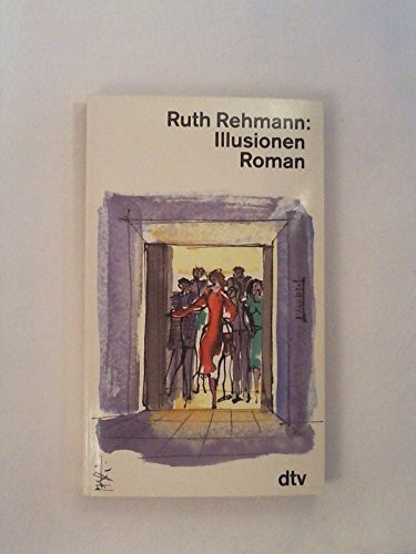 Illusionen: Roman (dtv Literatur)