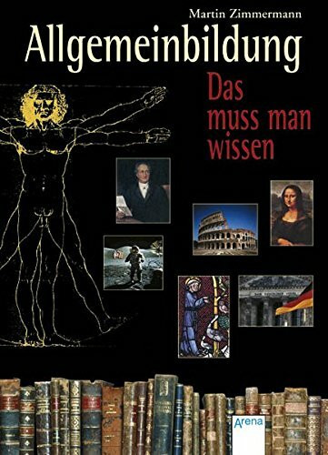 Allgemeinbildung - Das muss man wissen