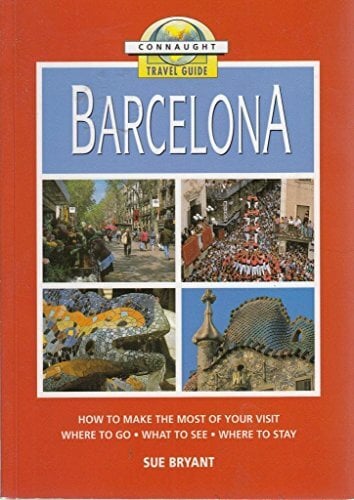 Connaught Travel Guide: Barcelona Connaught Travel Guide: Barcelona