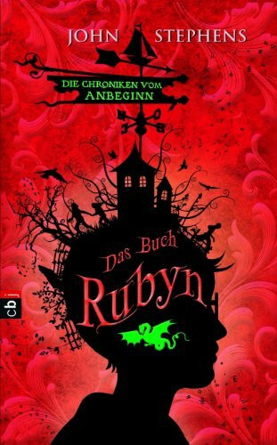 Das Buch Rubyn: Die Chroniken vom Anbeginn (Die Chroniken vom Anbeginn-Reihe, Band 2)