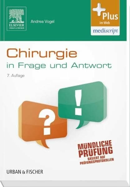 Chirurgie In Frage und Antwort: Fragen und Fallgeschichten - mit Zugang zum Elsevier-Portal: Fragen und Fallgeschichten. Mit d. Plus i. Web (Zugang zum Elsevier-Portal)