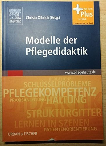 Modelle der Pflegedidaktik: mit pflegeheute.de-Zugang