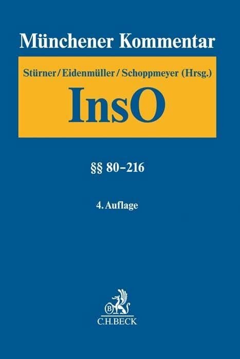 Münchener Kommentar zur Insolvenzordnung Bd. 2: §§ 80-216 Münchener Kommentar zur Insolvenzordnung Bd. 2: §§ 80-216