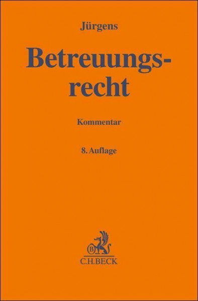 Betreuungsrecht: Kommentar (Gelbe Erläuterungsbücher)