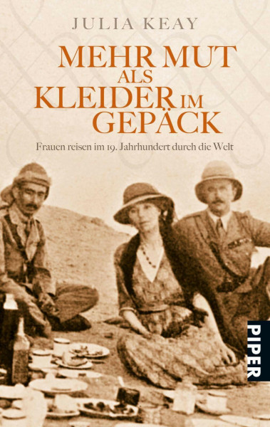 Mehr Mut als Kleider im Gepäck: Frauen reisen im 19. Jahrhundert durch die Welt
