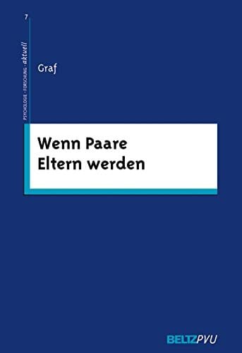Wenn Paare Eltern werden (Psychologie - Forschung - aktuell)
