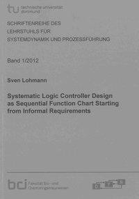 Systematic Logic Controller Design as Sequential Function Chart Starting from Informal Requirements
