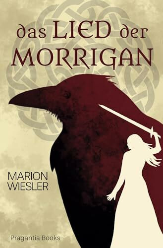 Das Lied der Morrigan: Historische Fantasy