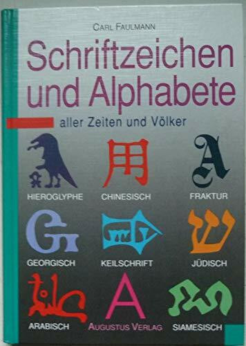 Schriftzeichen und Alphabete aller Zeiten und Völker