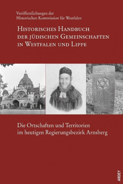 Historisches Handbuch der jüdischen Gemeinschaften in Westfalen und Lippe. Arnsberg
